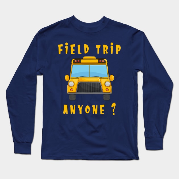 Field Trip School Yellow Bus Science Teacher Seatbelts Long Sleeve T-Shirt by RetroZin